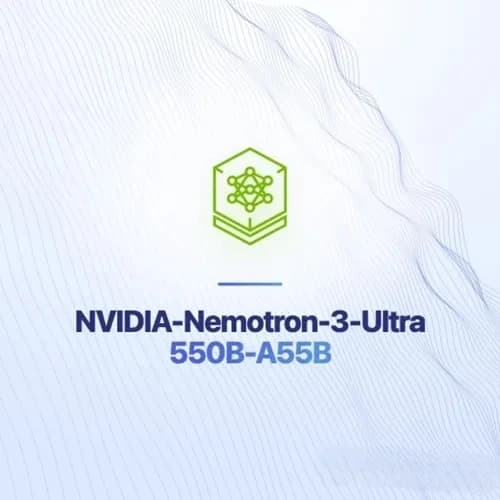 NVIDIA-Nemotron-3-Ultra-550B-A55B