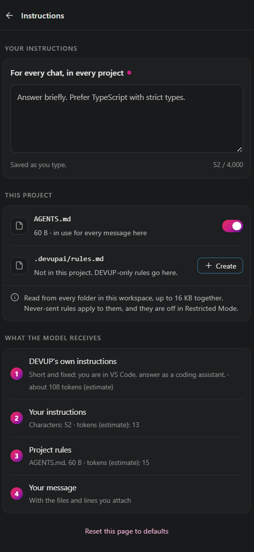 Instructions: your instructions, the project's AGENTS.md, and what the model receives